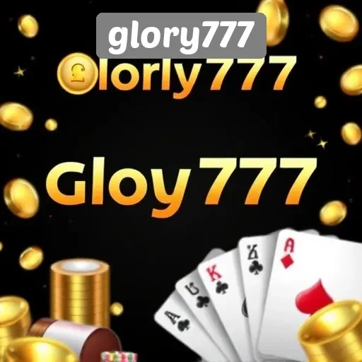 Review Pengalaman Bermain di Glory777